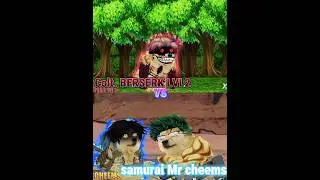 (El samurai de Mr cheems VS COLT BERSERK)#mrcheems