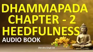 Dhammapada Chapter 2 in English | Path of Watchfulness & Wisdom | Audio Book in English