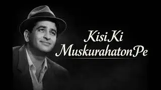 Kisi Ki Muskurahaton Pe | Mukesh | Raj Kapoor | Evergreen Classic