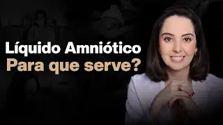 Líquido amniótico para que serve?