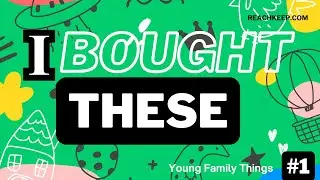 3 Things I Bought at Walmart that Help Reach, Young Families.