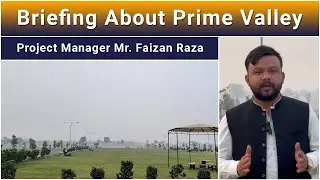 PRIME VALLEY | Residential Project | Briefing | Faisalabad | Experience Modern Living