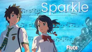 Kimi no Na wa [Your Name]  &ndash;  Sparkle (Flute)