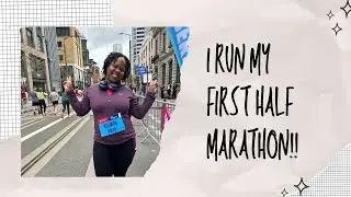 LIFE UPDATE...I finished my first half marathon!! AJ BELL GREAT BIRMINGHAM RUN | Part 1