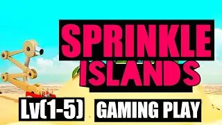 Sprinkle Islands WalkThrough Lv(1-5) Gaming Play/Gaming Play Jai