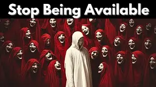 What Happens When You Stop Being Available (Jungian Psychology)
