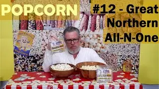 Popcorn # 12 - Great Northern Popcorn and All-N-One Premium Pack