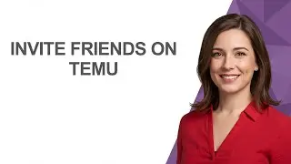 Invite Friends On Temu - AshleyHowTo