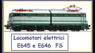 Le locomotive E645 e E646 FS