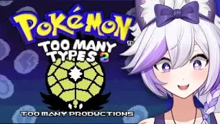 TOO MANY TYPES 2 IS FINALLY HERE