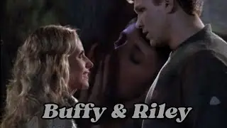 Buffy Summers and Riley Finn | BTVS Fan Edit