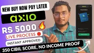 new buy now paylater app,Axio New Pay Later App 2022,350 cibil score,Without Income Proof