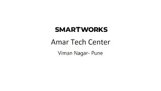 Smartworks Amar Tech Center - Furnished Office Space in Pune