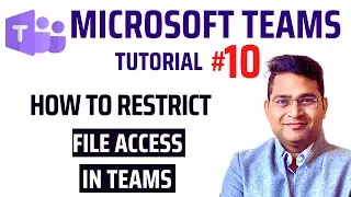 Как ограничить доступ к файлам в Teams | Урок Microsoft Teams №10