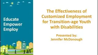 The Effectiveness of Customized Employment for Transition-age Youth with Disabilities
