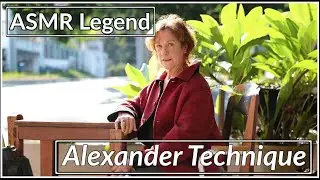 Unintentional ASMR | Alexander Technique | Diana Devitt-Dawson