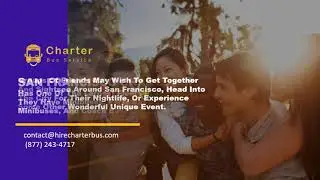 A Charter Bus Rental is the Best Way to Get Around the City