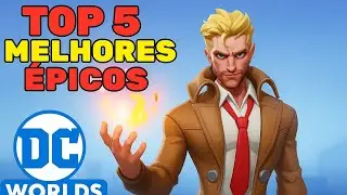 Top 5 melhores personagens épicos do DC Worlds collide 