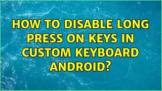 How to disable long press on keys in custom keyboard android?