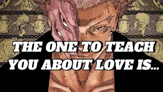 The One Who Will Teach You About Love Is... | Jujutsu Kaisen