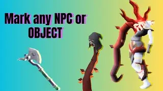 How to mark NPC and Objects in OSRS