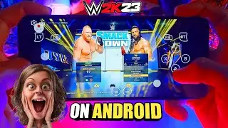 Finally! Playing WWE 2023 ON ANDROID | WWE 2K23 ANDROID GAMEPLAY