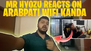 MR HYOZU REACTS ON ARABPATI INTERNET KANDA 😂🤣 ARABPATI WIFI KANDA 😂🤣 - GAURABYT | #mrhyozu #arabpati