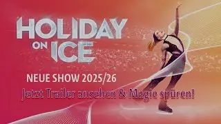 🔥 HOLIDAY ON ICE 2025 | Der Winter kommt im Herbst &ndash; jetzt Tickets sichern! ❄️