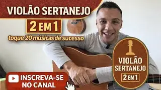 Viol&atilde;o Sertanejo 2 em 1 | Aprenda a Tocar 20 M&uacute;sicas de Sucesso com Robson Brum