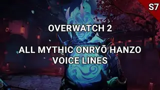 Overwatch 2 Season 7 - All Mythic Onryo Hanzo Voice Lines OW2