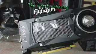 The Worst Titan XP Unboxing Video To date
