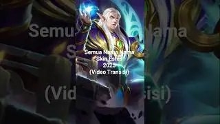 Semua nama nama skin estes 2025 (Video Transisi)