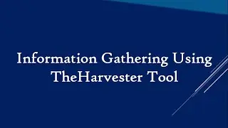 Information Gathering Using TheHarvester Tool #Tutorial