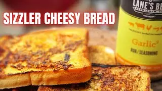 SIZZLER CHEESY BREAD - LANE'S BBQ STYLE
