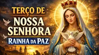 O MUNDO PRECISA DE ORA&Ccedil;&Atilde;O, TER&Ccedil;O DE NOSSA SENHORA RAINHA DA PAZ, ter&ccedil;o antes de dormir, Amado Deus