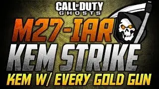 COD Ghosts: Gold M27 KEM Strike :: KEM w/ Every Gold Gun