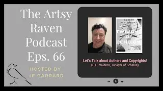 Ep66 Let&rsquo;s Talk about Authors and Copyrights! With D.G. Valdron