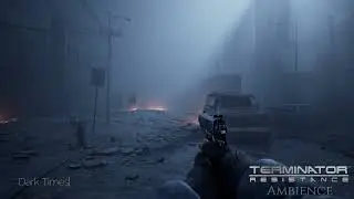 Terminator Resistance Ambience | Dark Times