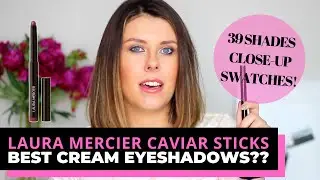 LAURA MERCIER CAVIAR STICKS CREAM EYESHADOWS REVIEW & SWATCHES!