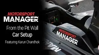 Менеджер по автоспорту | Настройка автомобиля - From The Pit Wall с участием. Карун Чандок [INT]