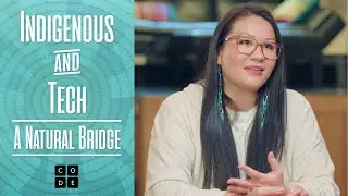 Indigenous & Tech: A Natural Bridge