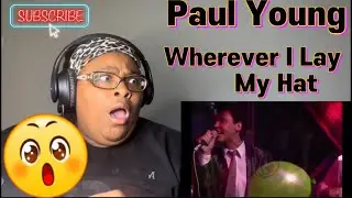PAUL YOUNG - WHEREVER  I LAY MY HAT REACTION|#paulyoung #whereilaymyhat #reaction #viral
