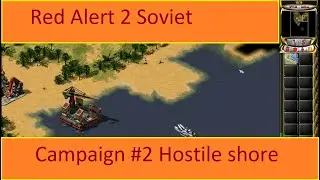 Red Alert 2 Soviet Campaign #2 Hostile shore