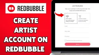 How To Create An Artist Account On Redbubble 2025 | Sign In To Redbubble & Start Selling Your Art