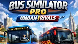Bus Simulator Pro Unban Rivals Game Best City Gaming Play 