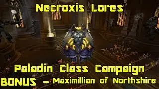 World of Warcraft: Legion - Paladin Class Campaign BONUS - Maximillian of Northshire