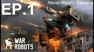 War Robots Ep.1