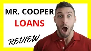 🔥 Mr. Cooper Loans Review: Pros and Cons
