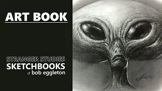Stranger Studies from the Sketchbooks of Bob Eggleton &bull; An Art Book Unboxing Click Look