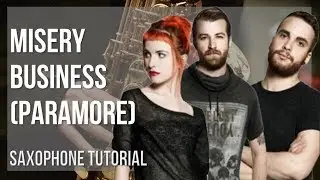 How to play Misery Business by Paramore on Alto Sax (Tutorial)